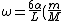 \omega = \frac{6\alpha}{L}(\frac{m}{M})^2\frac{1}{1+\frac{m}{M}}